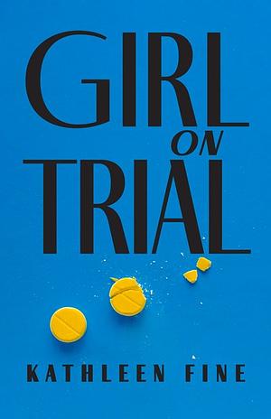 Girl on Trial by Kathleen Fine