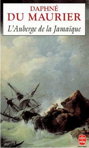 L'Auberge de la Jamaïque by Daphne du Maurier