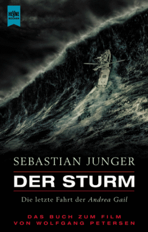 Der Sturm: Die letzte Fahrt der Andrea Gail by Sebastian Junger