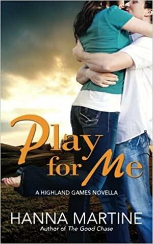 Play For Me by Hanna Martine