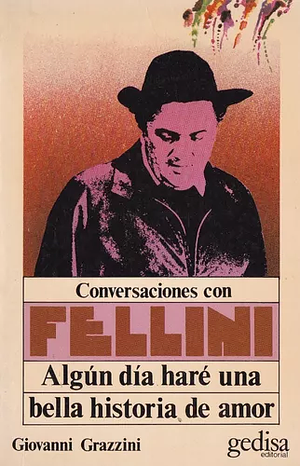 Conversaciones con Fellini by Giovanni Grazzini