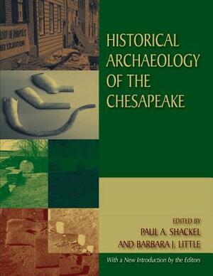 Historical Archaeology of the Chesapeake by 