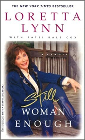 Still Woman Enough: A Memoir by Loretta Lynn