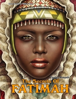 The Secrets of Fatimah by Timothy Green Beckley, Teodoro Rampale, Arthur Crockett