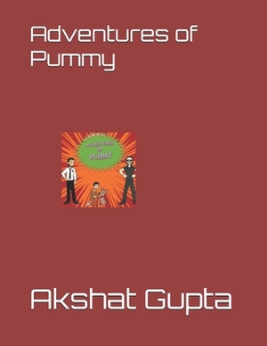 Adventures of Pummy by Akshat Gupta