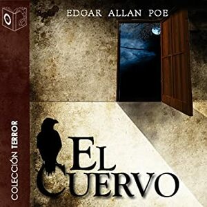 El cuervo  by Edgar Allan Poe