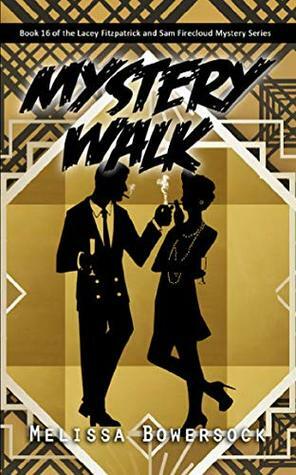 Mystery Walk by Melissa Bowersock