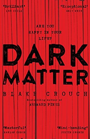 Dark Matter by Blake Crouch