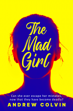 The Mad Girl by Andrew Colvin