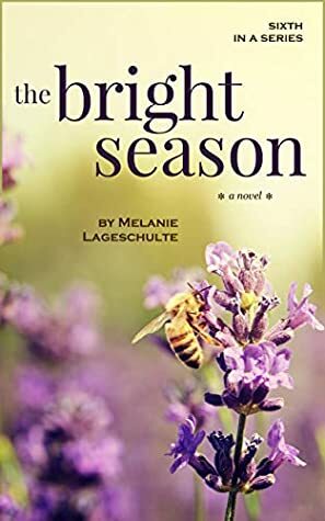 The Bright Season by Melanie Lageschulte
