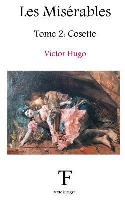 Les Misérables 2: Cosette by Victor Hugo