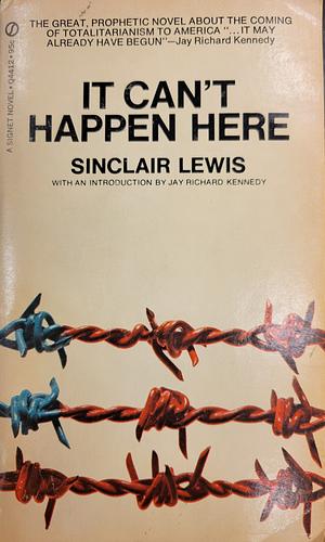 It Can't Happen Here by Sinclair Lewis