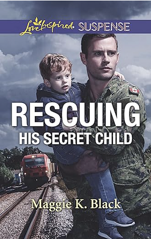 Rescuing His Secret Child by Maggie K. Black