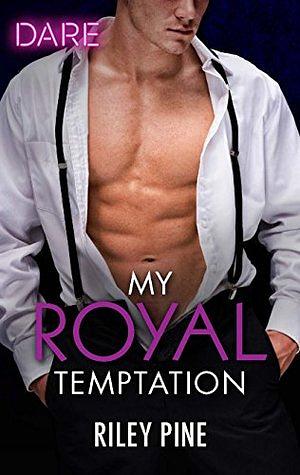 My Royal Temptation by Riley Pine, Jessa Rose