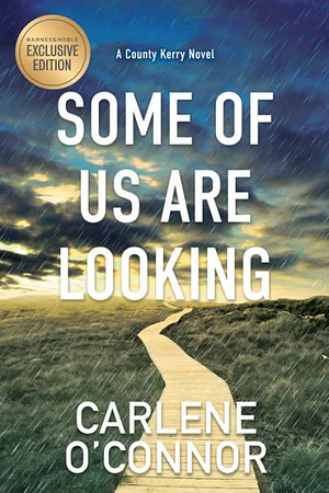 Some Of Us Are Looking by Carlene O'Connor