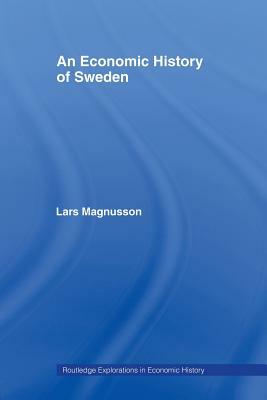 An Economic History of Sweden by Lars Magnusson