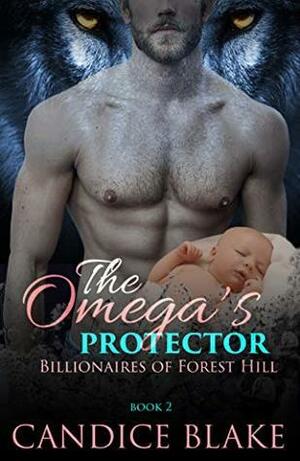 The Omega's Protector by Candice Blake