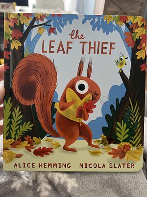 The Leaf Thief (CBB) by Alice Hemming