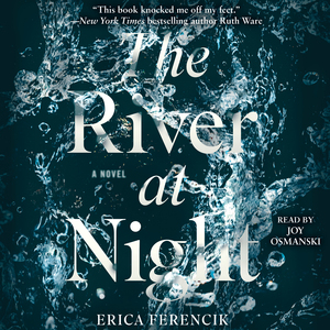 The River at Night by Erica Ferencik