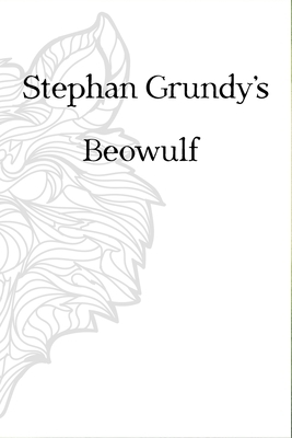 Beowulf by Stephan Grundy