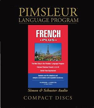 Pimsleur French Plus Course CD: Learn to Speak and Understand French with Pimsleur Language Programs by Pimsleur