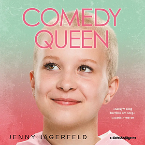 Comedy Queen by Jenny Jägerfeld