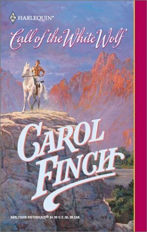 Call Of The White Wolf by Carol Finch