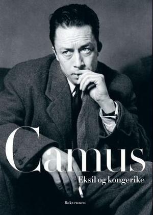 Eksil og kongerike by Albert Camus, Synneve Sundby