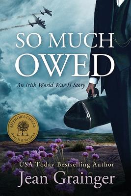 So Much Owed by Jean Grainger