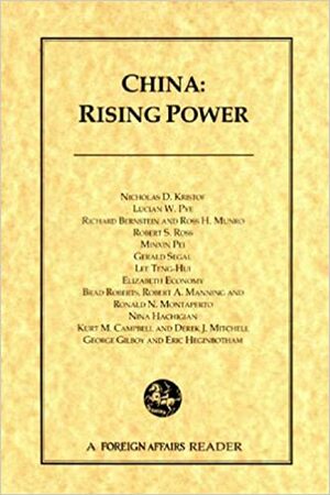 China: Rising Power - A Foreign Affairs Reader by Nicholas D. Kristof