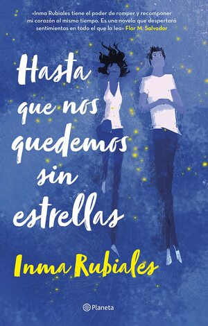 Hasta que nos quedemos sin estrellas by Inma Rubiales