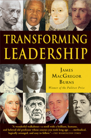 Transforming Leadership by James MacGregor Burns