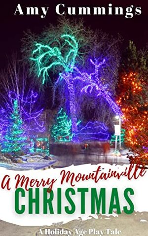 A Merry Mountainville Christmas by Amy Cummings