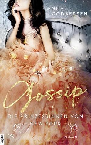 Gossip by Anna Godbersen