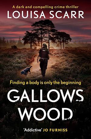 Gallows Wood by Louisa Scarr