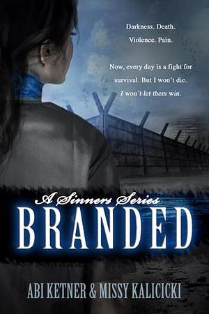 Branded by Abi Ketner, Missy Kalicicki