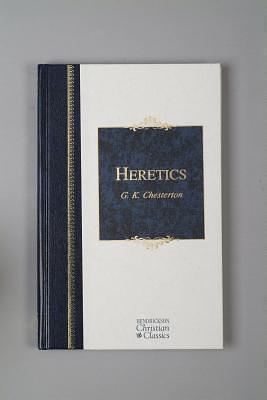 Heretics: Heresy and Orthodoxy in the History of the Church by G.K. Chesterton, G.K. Chesterton, Patricia Klein