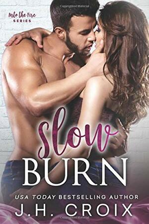 Slow Burn by J.H. Croix