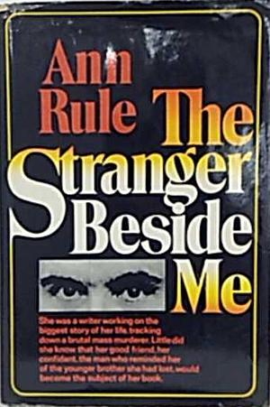 The Stranger Beside Me by Ann Rule