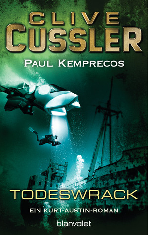 Das Todeswrack by Paul Kemprecos, Clive Cussler