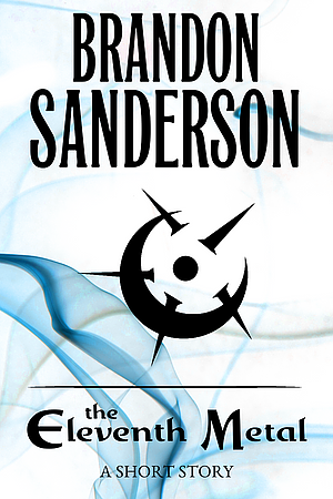 The Eleventh Metal by Brandon Sanderson