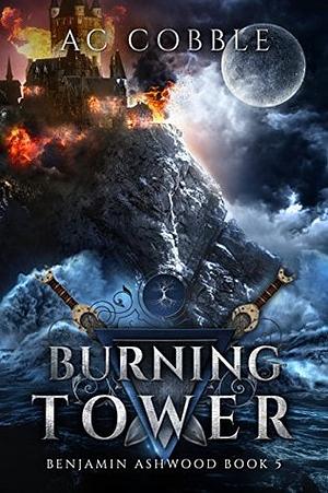 Burning Tower by A.C. Cobble
