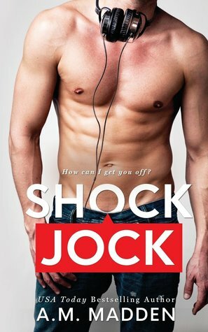 Shock Jock, A Lair Novel by A.M. Madden