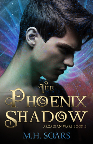 The Phoenix Shadow by M.H. Soars