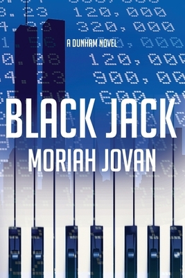 Black Jack: Tales of Dunham: A Novel by Moriah Jovan