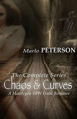 Chaos & Curves: The Complete Series by Marlo Peterson