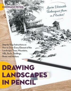 Drawing Landscapes in Pencil by Ferdinand Petrie