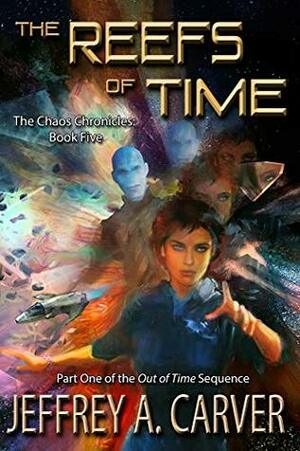 The Reefs of Time by Jeffrey A. Carver