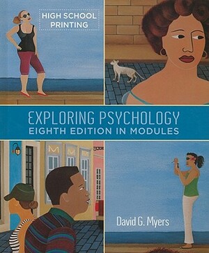 Exploring Psychology in Modules by David G. Myers