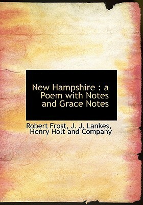 New Hampshire: A Poem, with Notes and Grace Notes by Robert Frost, J.J. Lankes